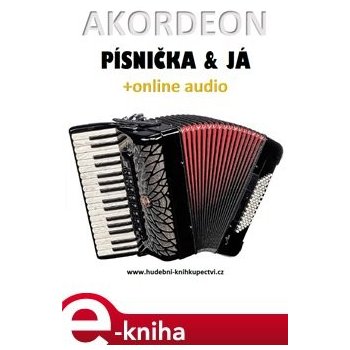 Akordeon, písnička & já +online audio - Zdeněk Šotola