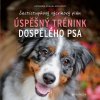 Kniha Úspěšný trénink dospělého psa - Katharina Schlegl-Koflerová