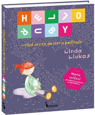 Hello Ruby - Velká cesta do nitra počítače - Linda Liukas