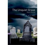 OXFORD BOOKWORMS LIBRARY New Edition 4 THE UNQUIET GRAVE - J – Hledejceny.cz