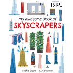 My Awesome Book of: Skyscrapers - Sophie Draper – Hledejceny.cz