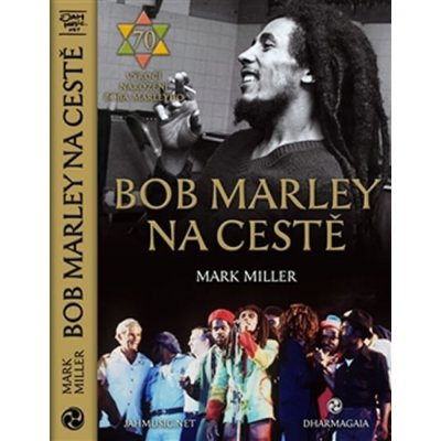Bob Marley na cestě Mark Miller
