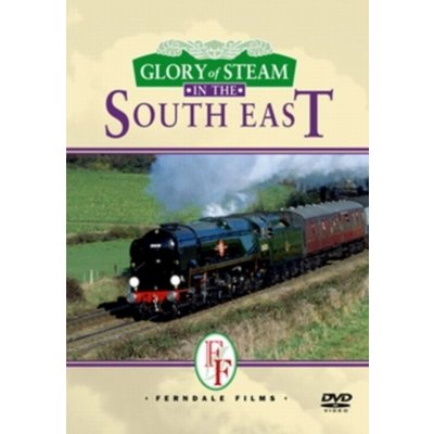 Glory of Steam in the South East DVD