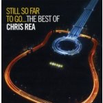 Still So Far To Go - The Best Of Chris Rea - Chris Rea CD – Hledejceny.cz