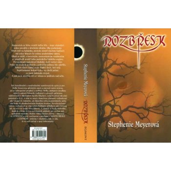 Rozbřesk - 4. díl - Meyerová Stephenie