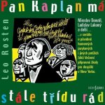 Pan Kaplan má stále třídu rád - Leo Rosten, Miroslav Donutil, Ladislav Lakomý, Jaroslav Kuneš – Zboží Dáma