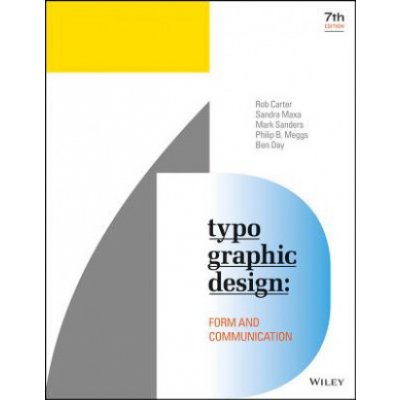 Typographic Design: Form and Communication Carter RobPaperback – Hledejceny.cz