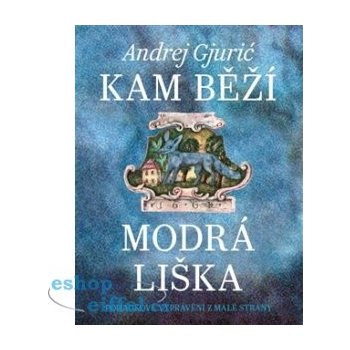 Kam běží modrá liška