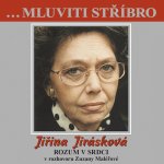 Jiřina Jirásková - Rozum v srdci v rozhovoru Zuzany Maléřové - - Jiřina Jirásková – Hledejceny.cz