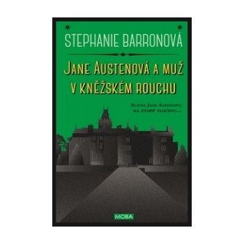 Jane Austenová a muž v kněžském rouchu - Stephanie Barronová