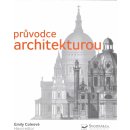 Kniha Průvodce architekturou - Coleová Emily