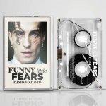 David Damiano - Funny Little Fears - MC – Hledejceny.cz