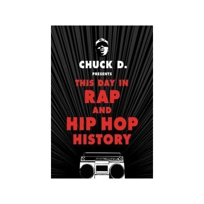 CHUCK D PRESENTS THIS DAY IN R