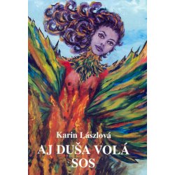 Aj duša volá SOS Karin Lászlová