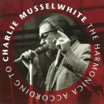 Musselwhite Charlie - Harmonica According To Ch CD – Hledejceny.cz