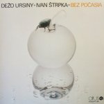 URSINY DEZO - BEZ POCASIA LP – Zboží Mobilmania