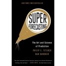 Superforecasting - Dan Gardner, Philip E. Tetlock