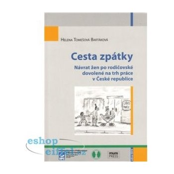 Cesta zpátky Helena Tomešová-Bartáková