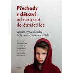 Přechody v dětství od narození do čtrnácti let - autorů kolektiv – Zbozi.Blesk.cz