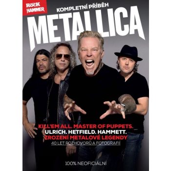 Metallica - kompletní příběh 2. vydání