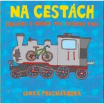 Na cestách - Šablony a nápady pro šikovné ruce - Procházková Lenka – Zboží Mobilmania