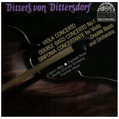 Dittersdorf Karl Ditters von - Viola Concerto Double Bass Concerto No. 1 CD – Zboží Mobilmania