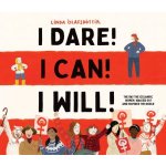 I Dare! I Can! I Will!: The Day the Icelandic Women Walked Out and Inspired the World lafsdttir LindaPevná vazba – Sleviste.cz