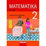 Matematika pro 2. ročník základní školy 2.díl - pracovní - Hejný, Jirotková, Slezáková-Kratochvílov – Hledejceny.cz