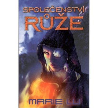 Společenství růže - Marie Lu