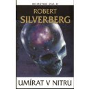 Kniha Umírat v nitru LASER Silverberg, Robert