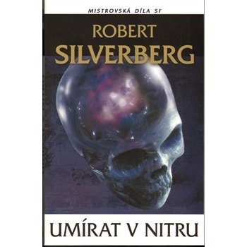 Umírat v nitru LASER Silverberg, Robert