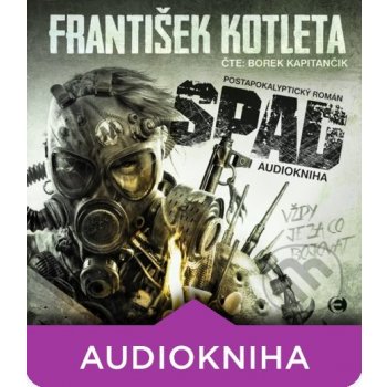 Spad - František Kotleta - Čte Borek Kapitančík