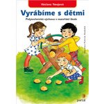 Vyrábíme s dětmi A4 – Hledejceny.cz