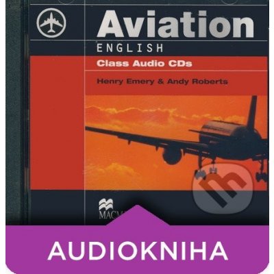 Emery, Henry; Roberts, Andy - Aviation English Class Audio 2 – Zbozi.Blesk.cz