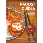 Radost z jídla - Strnadelová Vladimíra, Zerzán Jan – Sleviste.cz