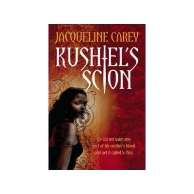 Kushiel\'s Scion - Jacqueline Carey – Hledejceny.cz