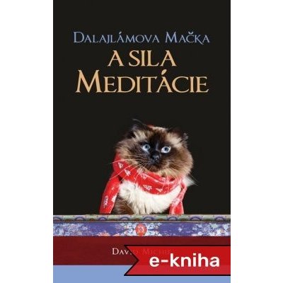 Dalajlámova mačka a sila meditácie - David Michie – Sleviste.cz