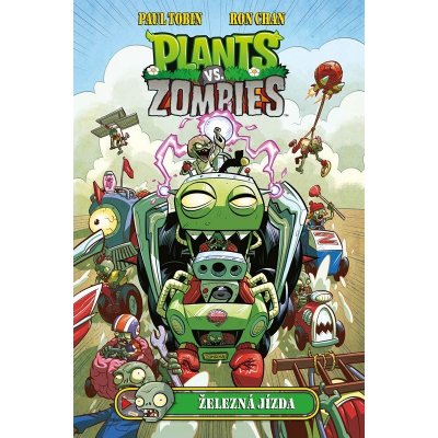 Plants vs. Zombies: Železná jízda - Paul Tobin, Ron Chan