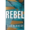 Kniha Rebel - Elle Kennedy