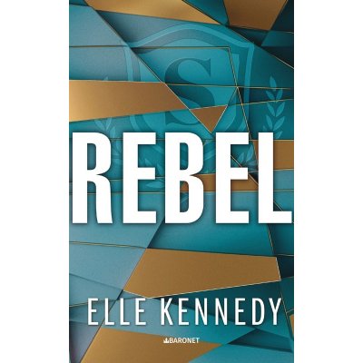 Rebel - Elle Kennedy – Hledejceny.cz
