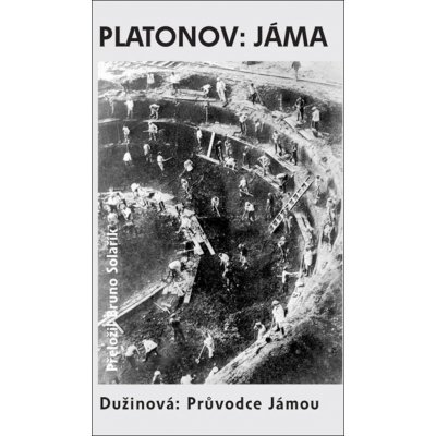 Jáma / Průvodce Jámou - Andrej Platonov