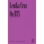 On Bts: Pop Music, Fandom, Sincerity Cruz LenikaPaperback – Sleviste.cz