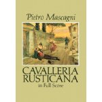 Cavalleria Rusticana in Full Score Mascagni PietroPaperback – Hledejceny.cz