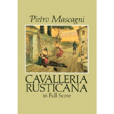 Cavalleria Rusticana in Full Score Mascagni PietroPaperback – Hledejceny.cz