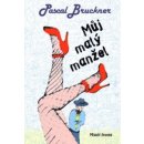 Můj malý manžel - Pascal Bruckner