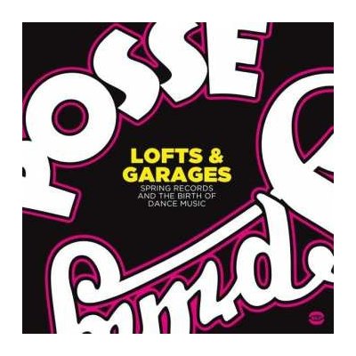 Various - Lofts & Garages Spring Records And The Birth Of Dance Music LP – Zbozi.Blesk.cz
