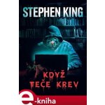 Když teče krev - Stephen King – Zboží Mobilmania