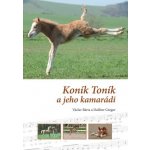 Koník Toník a jeho kamarádi – Hledejceny.cz