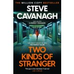Two Kinds of Stranger - Steve Cavanagh – Zboží Dáma