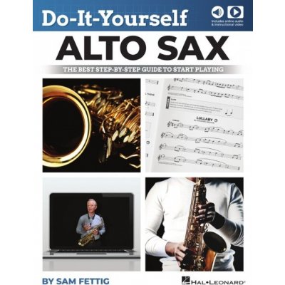 Do-It-Yourself Alto Sax Nejlepší průvodce krok za krokem, jak začít hrát na altový saxofon – Zboží Mobilmania